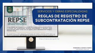 Registro REPSE Subcontratación Especializada, Subcontratación Prohibida, Criterios y Delitos PYS