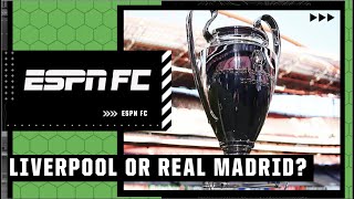 ESPN FC’s Liverpool vs. Real Madrid Champions League final predictions 🍿