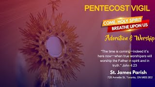 PENTECOST VIGIL 2022