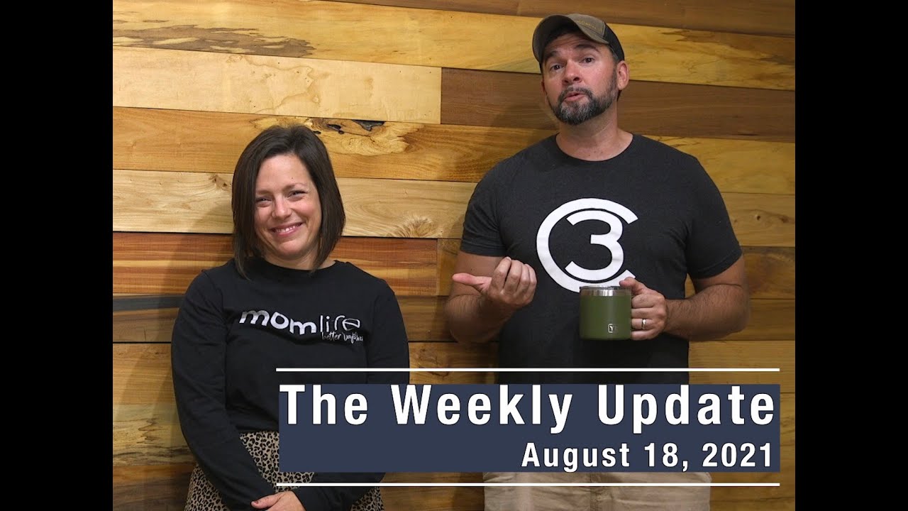 The Weekly Update (August 18, 2021) - YouTube