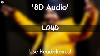 Loud - 8D Audio | Ranjit Bawa | Bunty Bains | Desi Crew | New Punjabi Song 2021 |