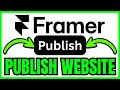 How To PUBLISH Framer Website (QUICK & EASY) 2026