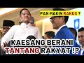 KAESANG MAKIN BERANI MENANANTANG RAKYAT !! PAN MAKIN RAKUS ?!?