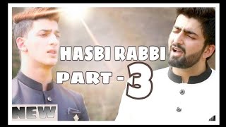 HASBI RABBI JALLALLAH | By Brothers | Danish F Dar | Dawar Farooq | [Part - 3] | @Mr.Mrs.Mujawar