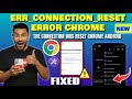 ERR_CONNECTION_RESET Error Chrome || The Connection Was Reset Chrome Android/Samsung [Fixed]