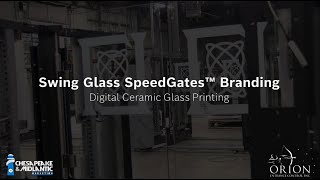 Orion Entrance Control's Digital Ceramic Glass Printing for Swing Glass SpeedGate™ Turnstiles