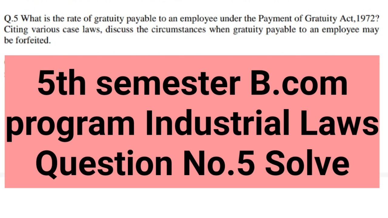 Sol Du B.com Programme Industrial Laws Question No.5 Solve - YouTube