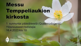 Messu Temppeliaukion kirkosta 16.4.2023 klo10