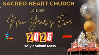 New Year Mass -  2025 | 31.12.2024 | Sacred Heart Church, Kolalgiri