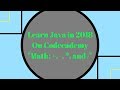 Learn Java in 2018, Math 1.1 , Learn Java on Codecademy
