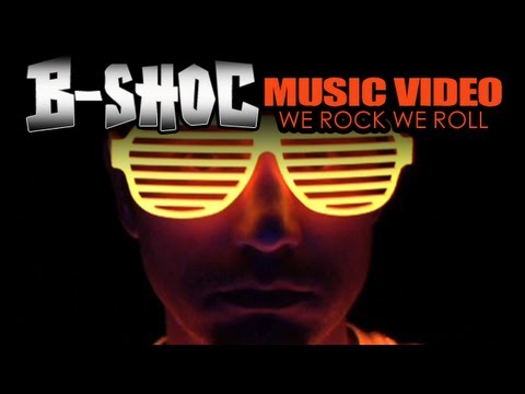 B-SHOC - We Rock We Roll (Official Music Video) - YouTube