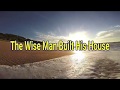 The Wise Man Built His House Upon the Rock Lyrics || Sunday School Song