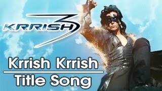 "Krrish Krrish" Title Song  Hrithik Roshan, Priyanka Chopra, Kangana Ranaut