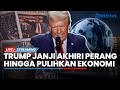 🔴Trump Menangi Pilpres AS, Janji Hentikan Perang hingga Dampaknya bagi Indonesia dan Dunia?