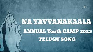 Naa Yavvanakaala Adhipathudaa | TPM Annual  Youth Camp | Telugu Song | 2023 |