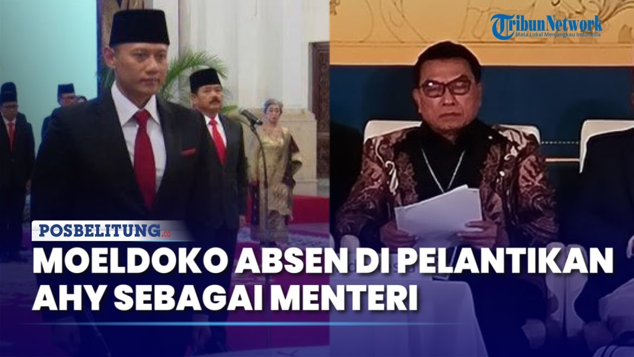 Moeldoko Absen Pelantikan AHY Sebagai Menteri ATR/BPN, Ternyata Sedang ...