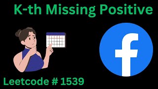 K-TH MISSING POSITIVE NUMBER | LEETCODE 1539 | PYTHON SOLUTION