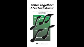 Better Together: A Pixar Pals Celebration (SAB Choir) – Arranged by Mac Huff