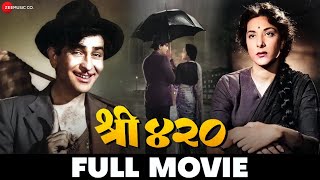 श्री ४२० Shree 420 - Full Movie | Raj Kapoor & Nargis | 1955 Hindi Movie