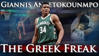 Giannis Antetokounmpo - The Greek Freak