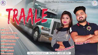 Garry Tapa Suman Akhtar | TRAALE| Future Studio | Bhullar Films | New Punjabi Song 2020