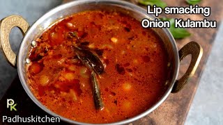 Onion Kuzhambu-Chinna Vengaya Kulambu-Onion Vatha Kuzhambu