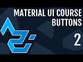 Material UI Course #2 | Buttons