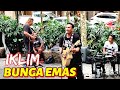 🔴BUNGA EMAS - IKLIM Bersama BOB SENTUHAN Di Perkarangan SOGO.. Kuala Lumpur.