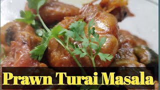 Prawn Turai masala Recipe | Spice Prawn masala | Prawn Recipe