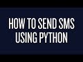 How to Send Text Messages Using Python