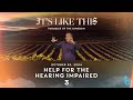 It’s Like This: 3. “Help for the Hearing Impaired“ 10/20/24