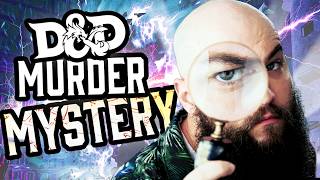 Why DND Murder Mystery will change how you play FOREVER