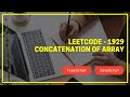 Leetcode 1929  - Concatenation of Array  - TypeScript  - JavaScript