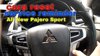 Service Reminder Mobil All New Pajero Sport Dan Cara Resetnya