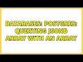 Databases: Postgres: querying jsonb array with an array