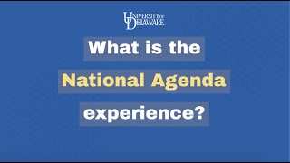 What is the National Agenda Experience?