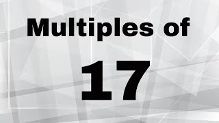 Multiples of 17