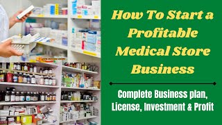 How To Start a Profitable Medical (Pharmacy) Store Business