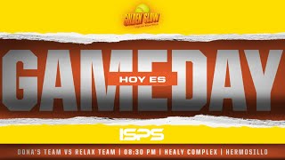 DONA'S TEAM VS RELAX TEAM | 08:30 PM | HEALY COMPLEX | HERMOSILLO