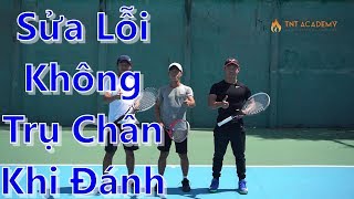 Sửa Lỗi Đánh Không Trụ Chân | Series Sửa Lỗi Cuối Sân