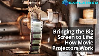 Bringing the Big Screen to Life: How Movie Projectors Work