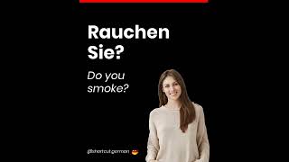 Rauchen Sie?