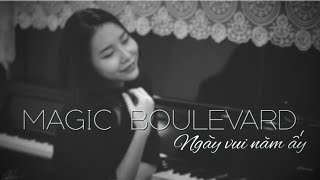 MAGIC BOULEVARD - Ngày Vui Năm Ấy [hướng dẫn cover] Mây Piano Tutorial