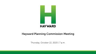 Oct. 22, 2020: Hayward Planning Commission Meeting