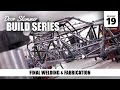 Door Slammer Build: 19 – Final Welding & Fabrication Door Slammer Build: 19 – Final Welding & Fabrication