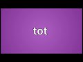 tot meaning