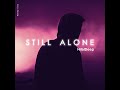 still alone