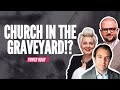 Church in the Graveyard!? Power Hour Ep.289