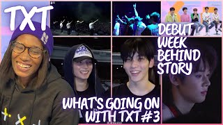 What's Going On With TXT #3 & Debut Week Behind Story | TXT 💜 | REACTION #TXT