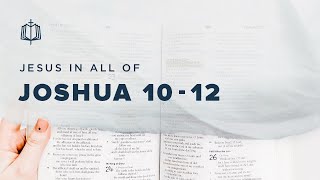 Joshua 10-12 | The Sun and Moon Stand Still | Bible Study